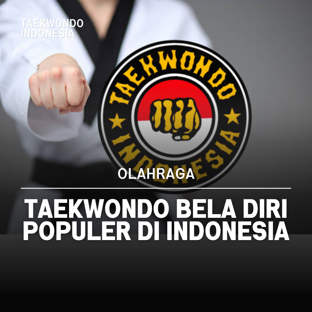 Kejuaraan Dunia Taekwondo: Puncak Prestasi dalam Seni Bela Diri Taekwondo Indonesia Dojang jormugandrwonosobo